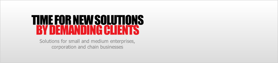 Solutions for small and medium enterprises, 
corporation and chain businesses 

